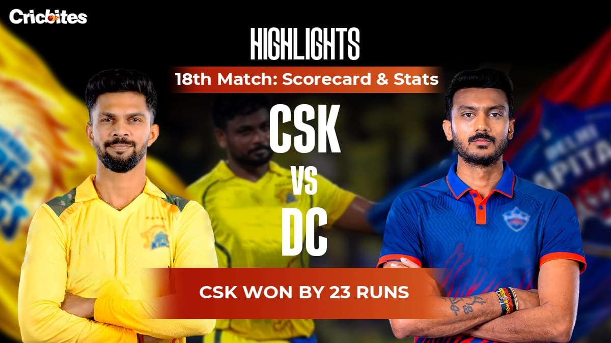 CSK vs DC Highlights, IPL 2026 Match 18: Scorecard & Stats | CSK Won By 23 Runs