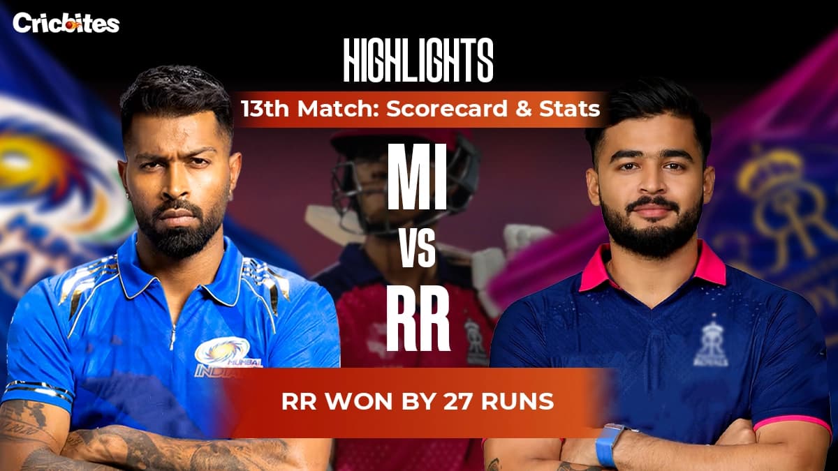 RR vs MI Highlights, IPL 2026 Match 13: Scorecard & Stats | RR Won By 27 Runs