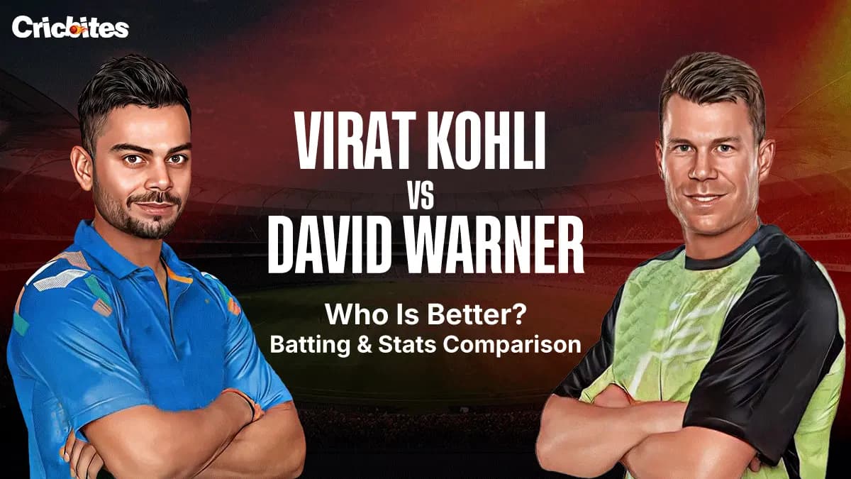 Virat Kohli vs David Warner: Who Is Better? Batting & Stats Comparison